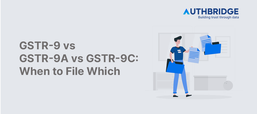 GSTR-9 vs GSTR-9A vs GSTR-9C:  Understanding GST Annual Returns and Compliance Strategies